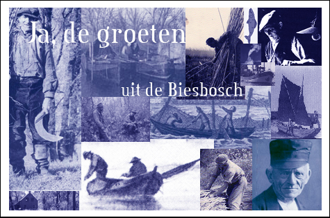 Groeten uit de Biesbosch. Compilatie diverse fotografen/tekenaars. Samensteller Henk van de Graaf